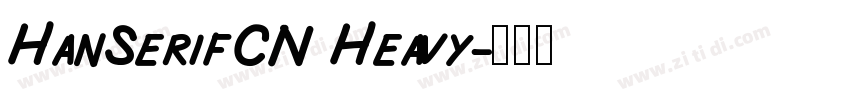 HanSerifCN Heavy字体转换